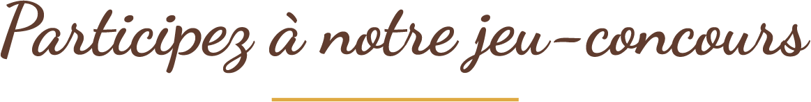 Participez à notre jeu-concours